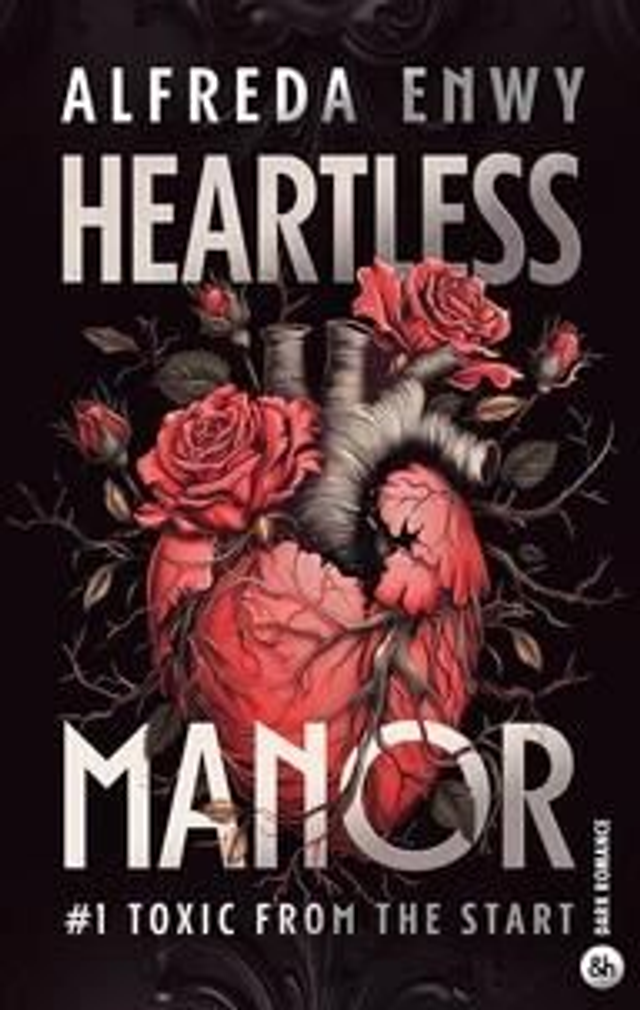 Heartless Manor Tome 1 Toxic From The Start