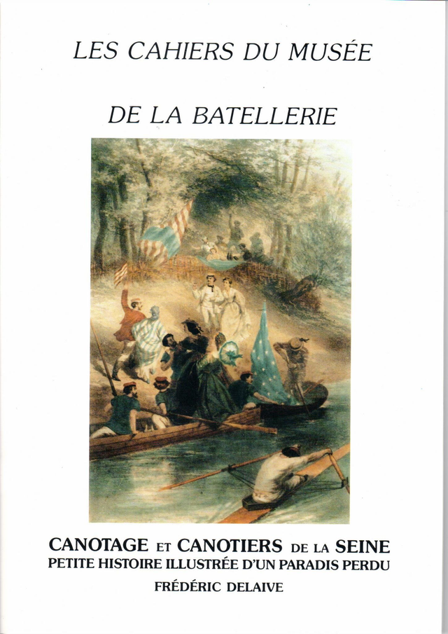 CM028 - Canotiers. (Les cahiers du musée de la batellerie)