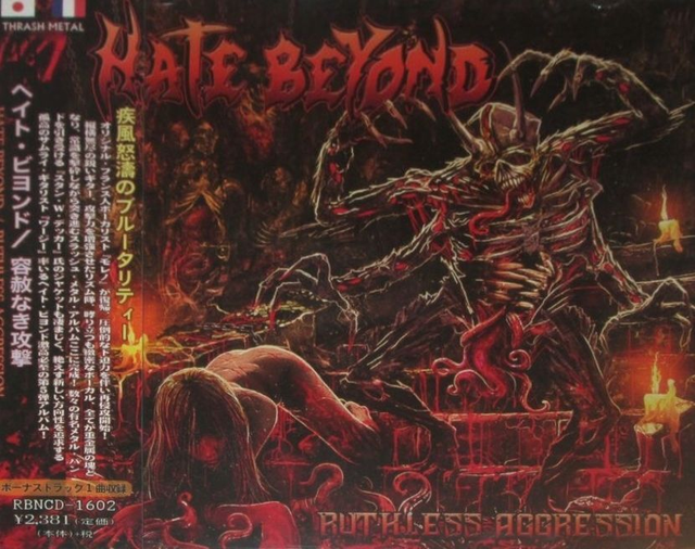 HATE BEYOND : Ruthless Aggression (2018) CD
