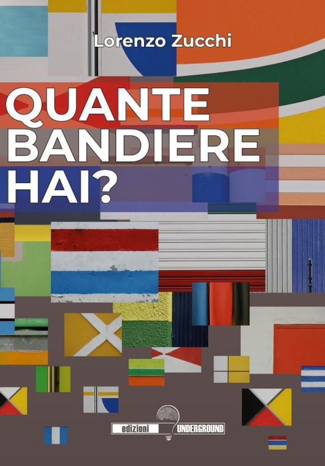 QUANTE BANDIERE HAI? di Lorenzo Zucchi