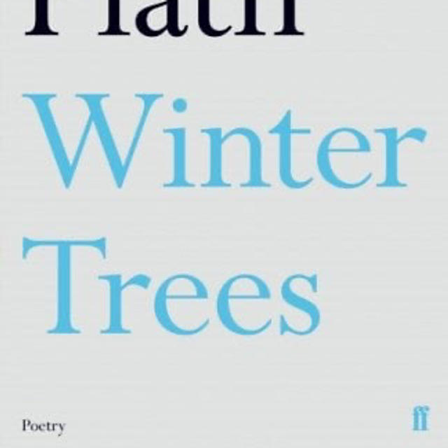 Sylvia Plath - Winter Trees