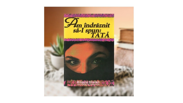 Am indraznit sa-I spun Tata - Bilquis Sheikh