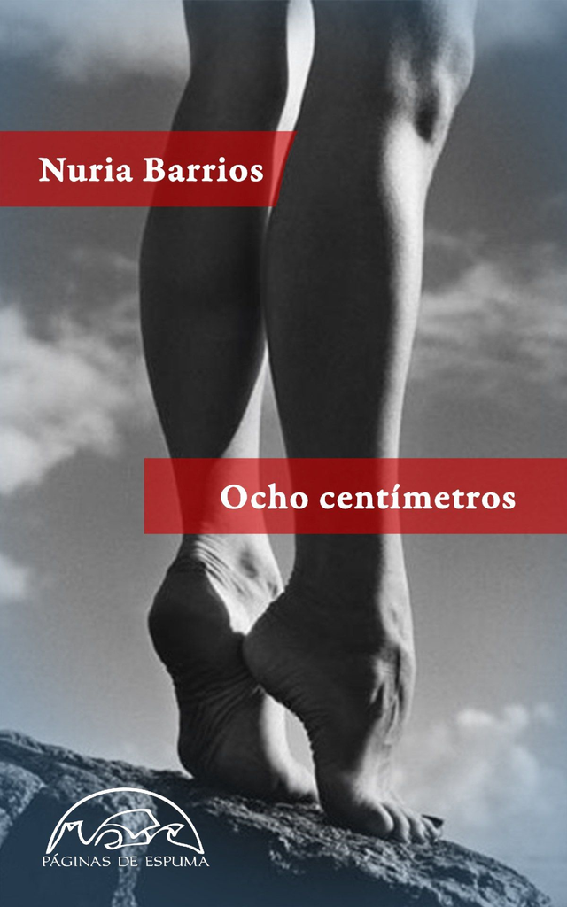 Ocho Centímetros - Nuria Barrios
