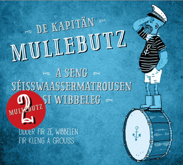 CD#2 - De Kapitän Mullebutz a seng Séisswaassermatrousen si wibbeleg