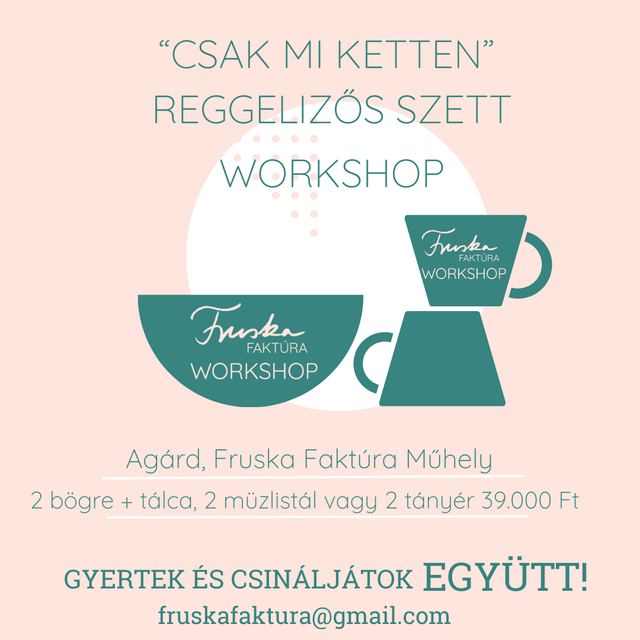 Workshop - "Csak mi ketten" Reggelizős Szett Workshop 