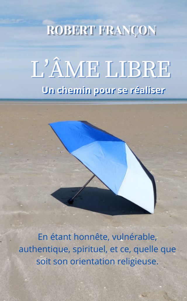 L'âme libre - essai psychologie - spiritualité - envoi à 1 euro -