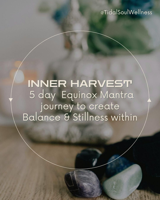Inner Harvest -5 day Equinox Mantra Journey