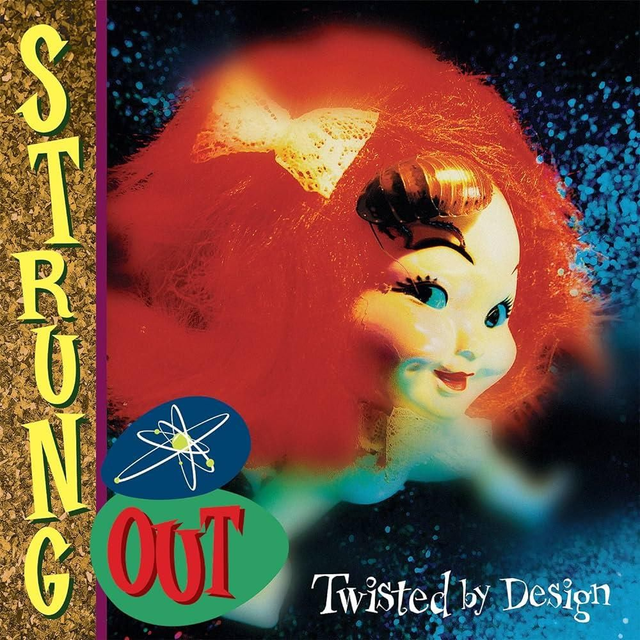 STRUNG OUT 
"Twisted By Design"