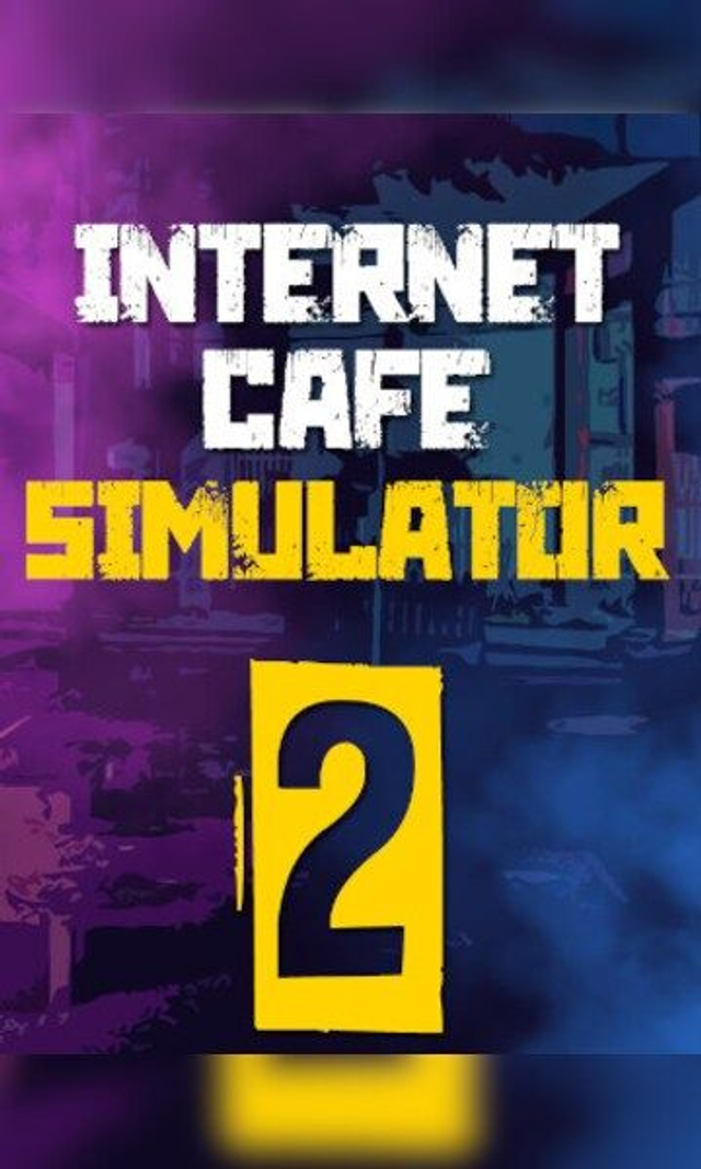 Internet Cafe Simulator 2 (Steam)