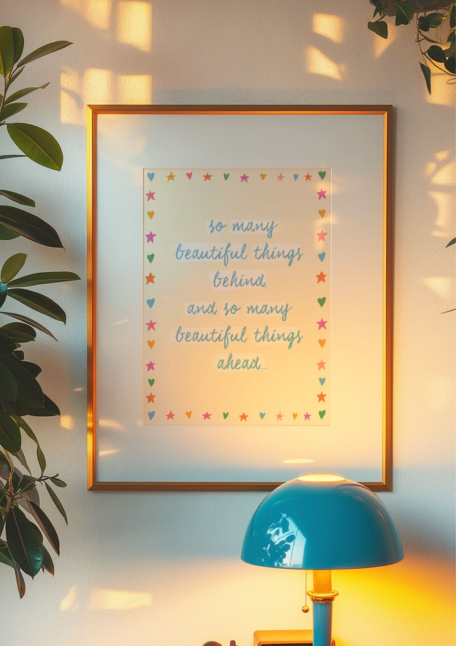 So Many Beautiful Things Ahead Art Print - Positive Wall Decor Motivational