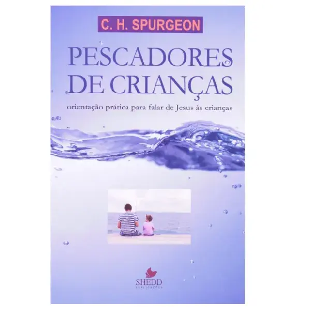 Pescadores de Crianças | C. H. Spurgeon
