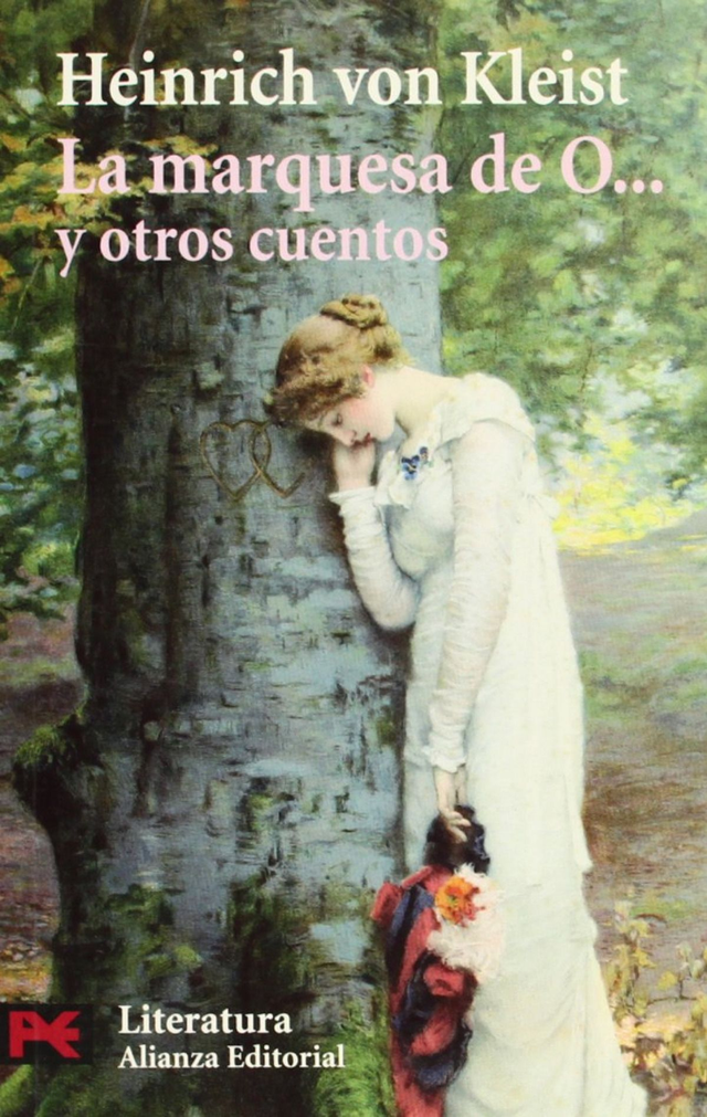 La marquesa de O... y otros cuentos - Heinrich von Kleist