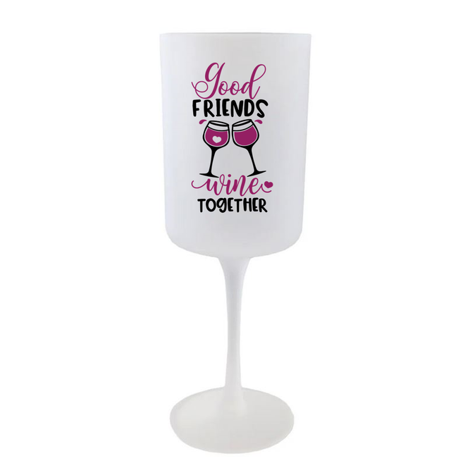 Wine Glass - Good Friends Wine Together - 275ml Red Wine Goblet - Frosted