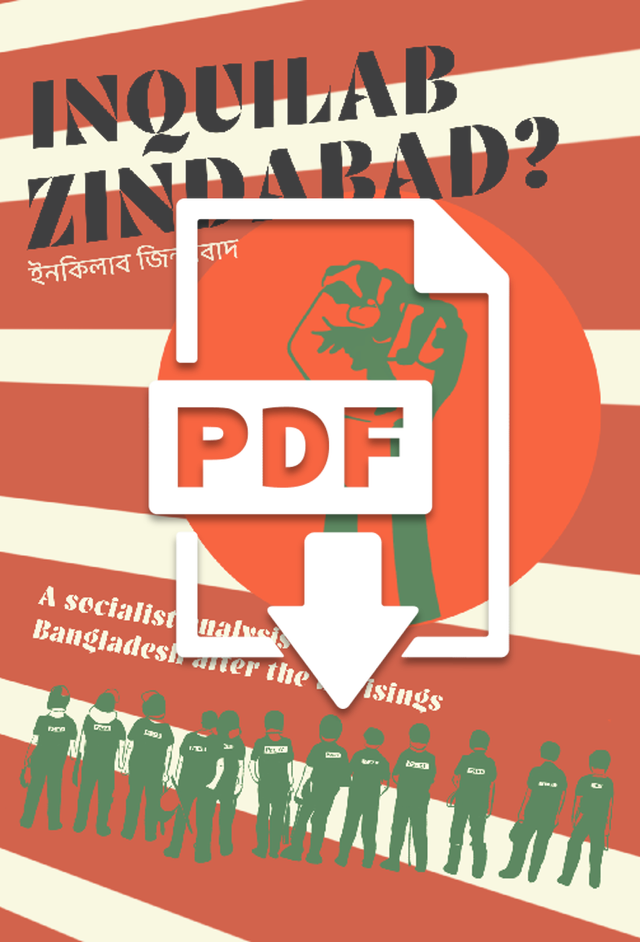 Inquilab Zindabad?: A socialist analysis of Bangladesh after the uprisings (Book - Digital)