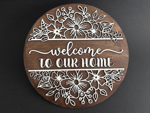 Welcome To Our Home Sign