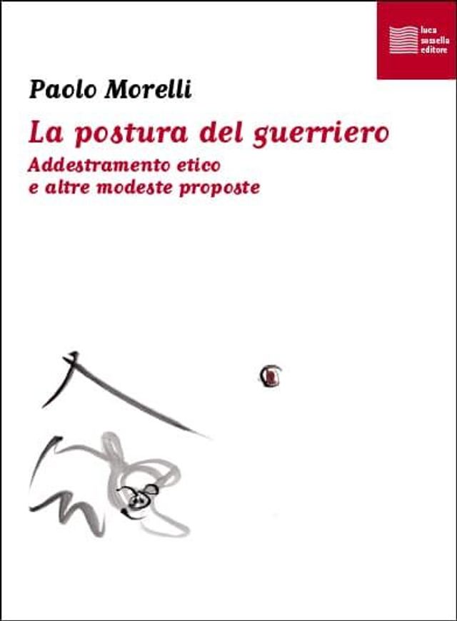 Morelli Paolo - La postura del guerriero