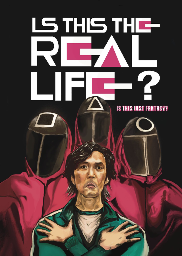 Squid Games Is this the real life, Bohemian Rhapsody mash up poster print