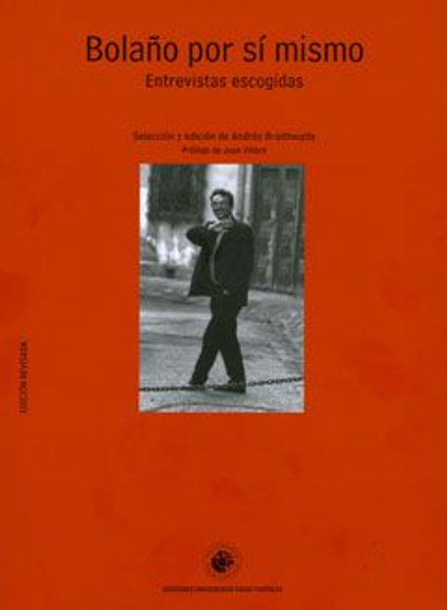 Bolaño por sí mismo entrevistas escogidas - Roberto Bolaño