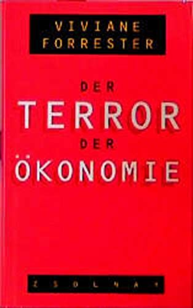 Der Terror der Ökonomie - Viviane Forrester