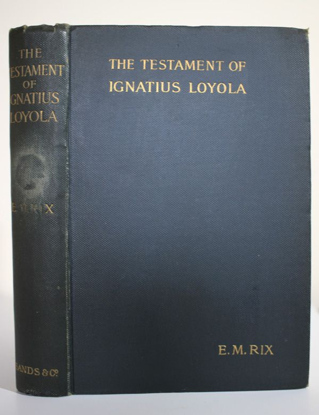 The Testament of Ignatius Loyola by E.M. Rix