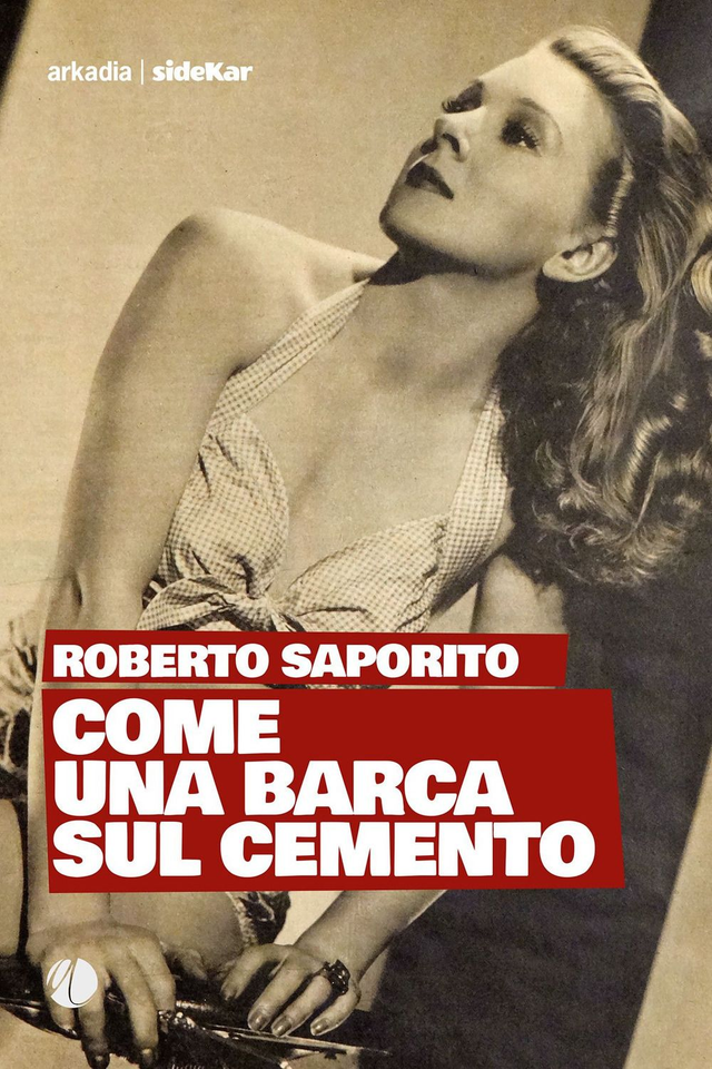 Saporito Roberto - Come una barca sul cemento