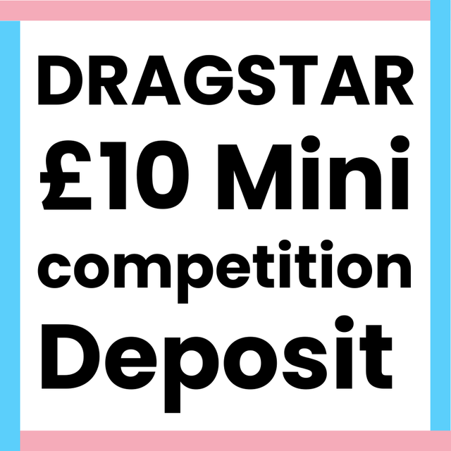 Dragstar £10 Returnable Deposit