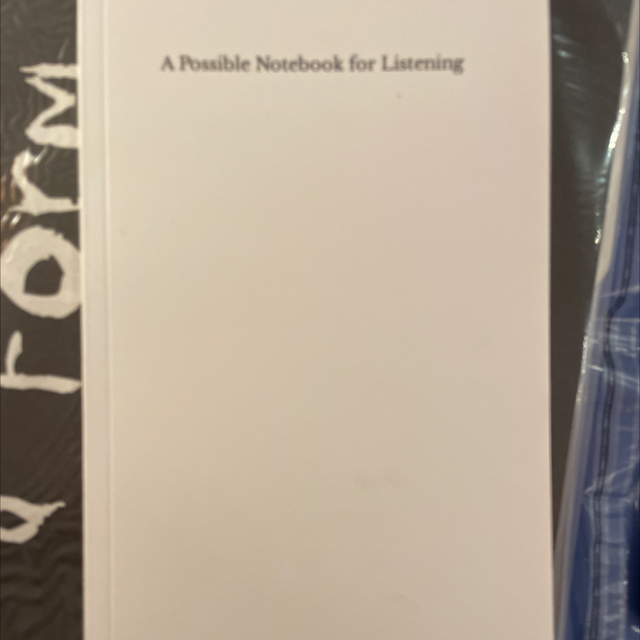 A Possible Notebook For Listening