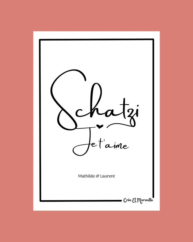 Affiche personnalisée Schatzi ♥️