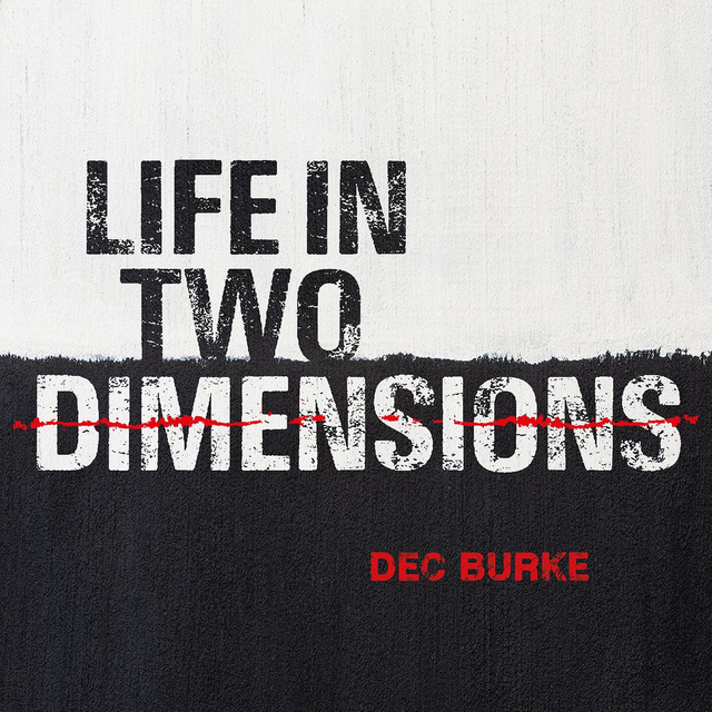 Dec Burke - Life In Two Dimensions [CD]