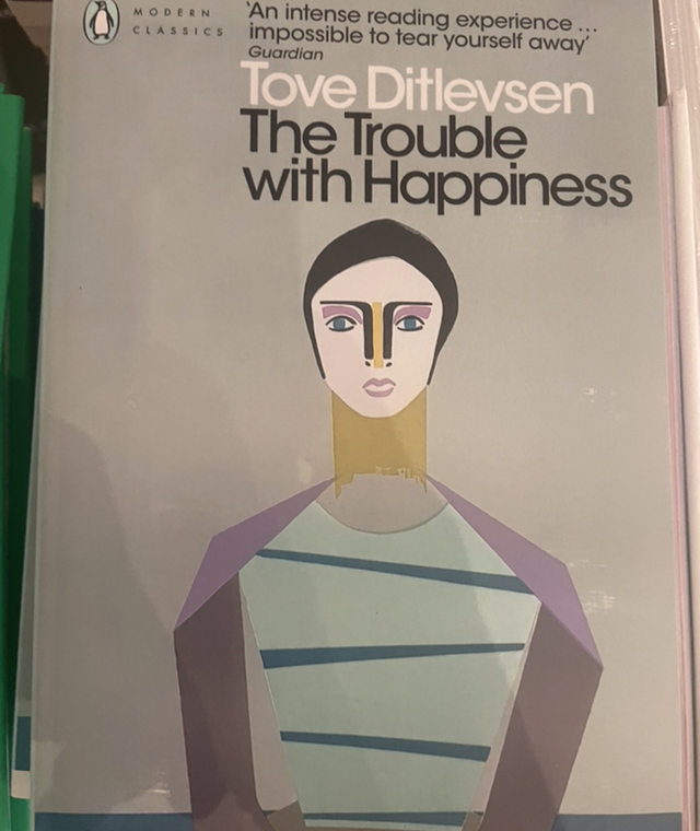 The Trouble With Happiness - Tove Ditlevsen