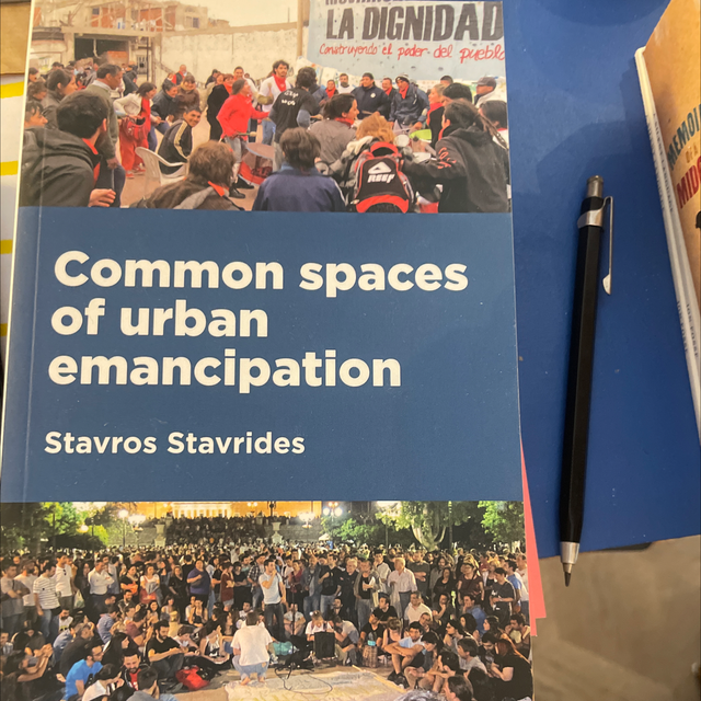 Common Spaces Of Urban Emancipation Stavros Stavrides