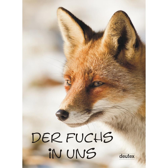 Der Fuchs in uns