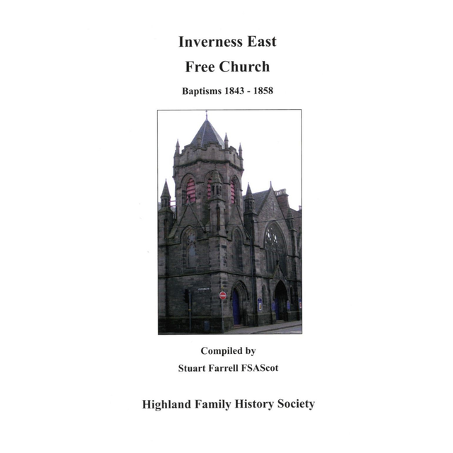Inverness East Free Church Baptisms 1843-1858