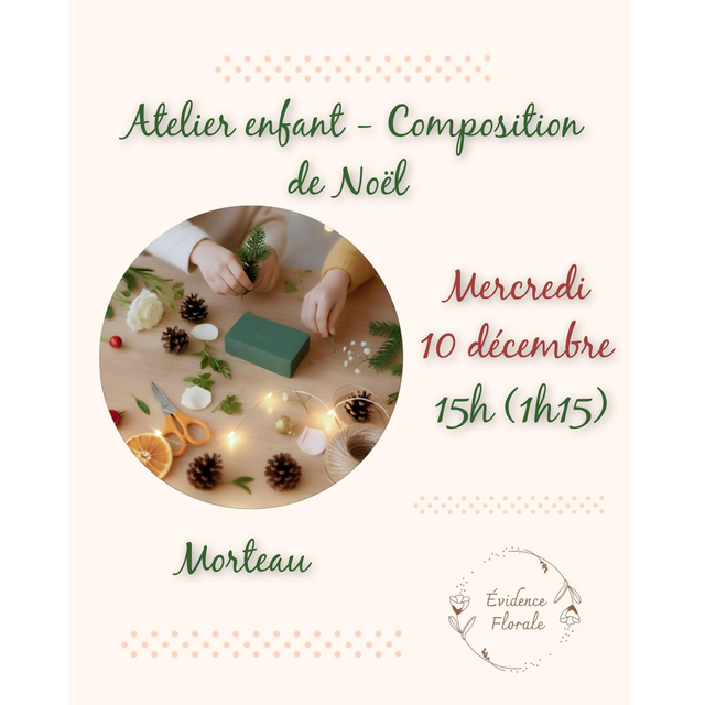 B. Atelier enfant - Composition de Noël fleurs fraîches (Mercredi 10 décembre 15h)