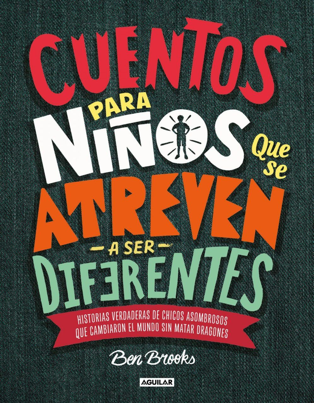 Cuentos para niños: que se atreven a SER DIFERENTES - Ben Brooks