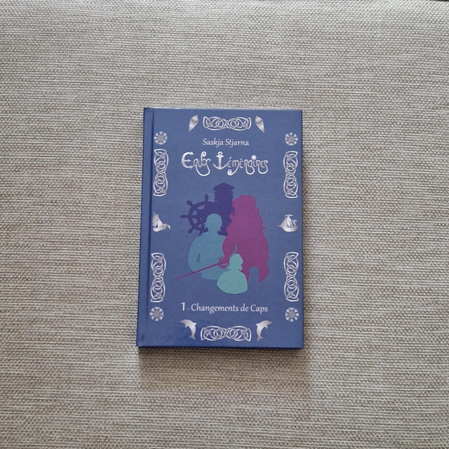 Eaux Téméraires Tome 1 Changements de Caps édition reliée 