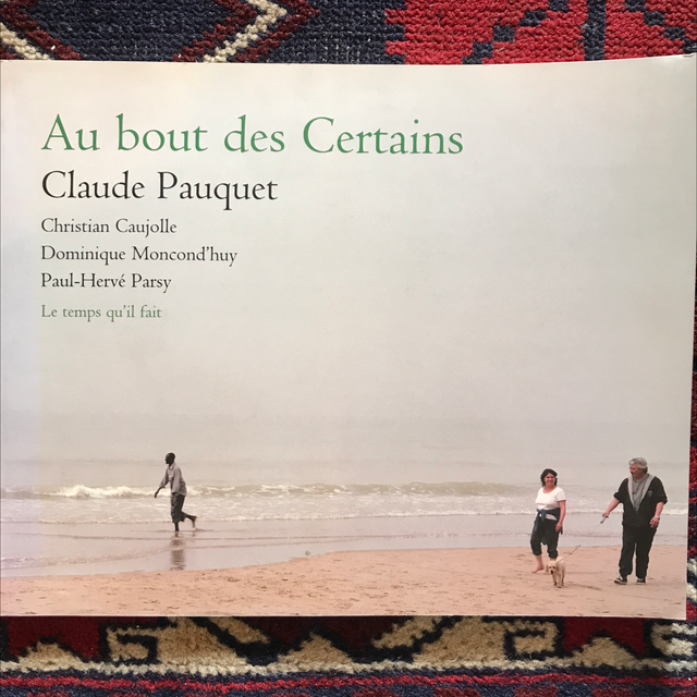 PAQUET Claude - Au bout des Certains