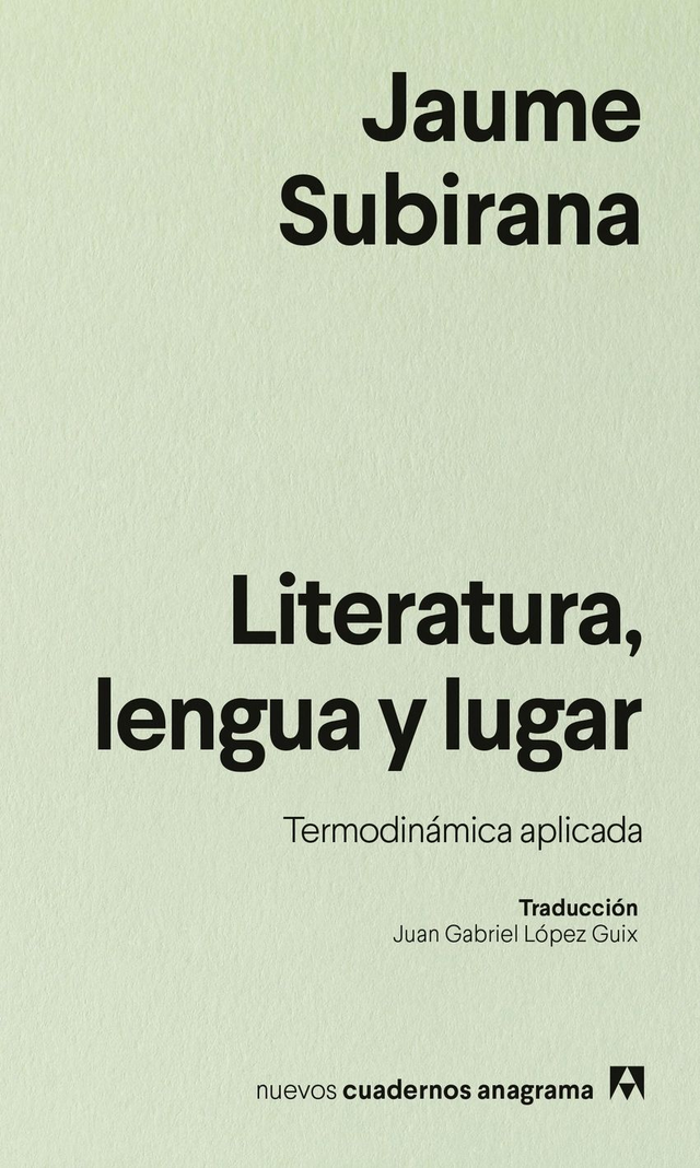 Literatura, lengua y lugar: Termodinámica aplicada – Jaume Subirana