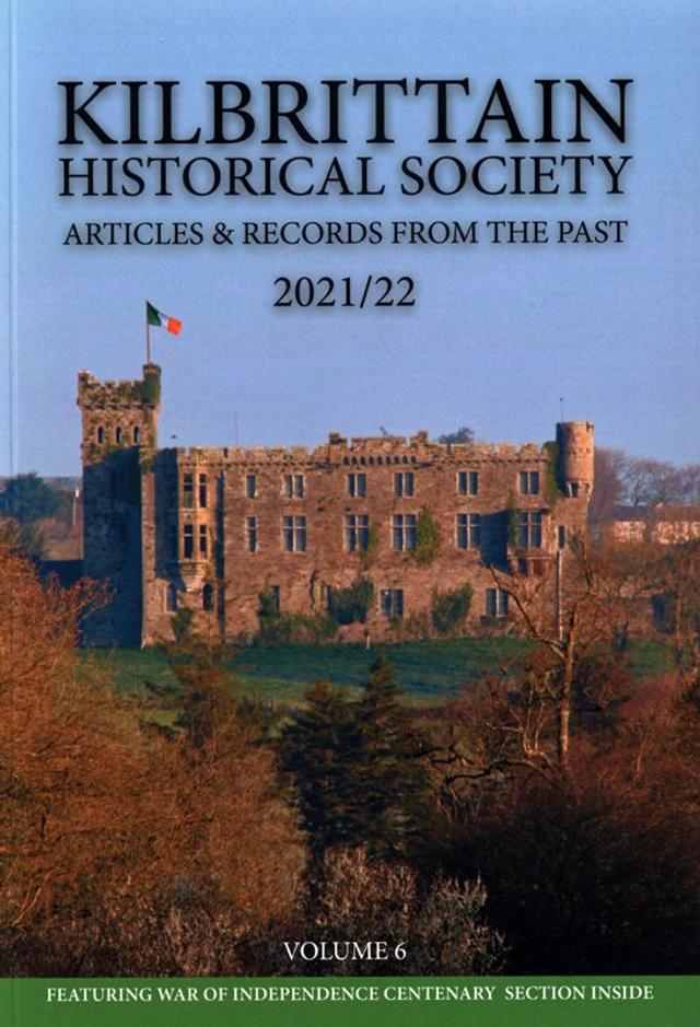 Kilbrittain Historical Society Journal Vol. 6 2021/22