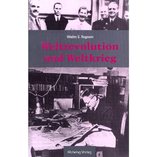 6 Weltrevolution und Weltkrieg