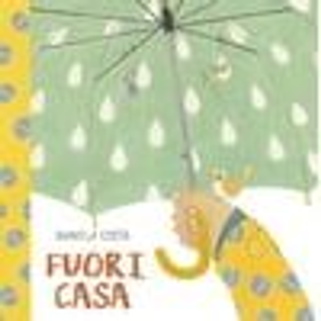 Fuori Casa. Ediz. A Colori (Hardcover) - Daniela Costa 