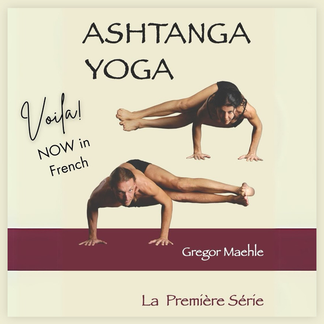 ASHTANGA : La première série, de Gregor Maehle