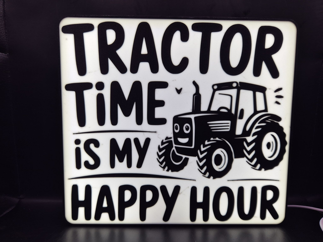 Light Up Sign Tractor Time Is My Happy Hour