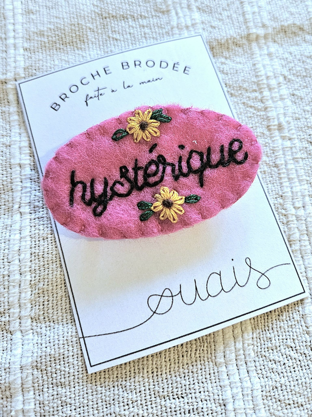 Broche - Hystérique