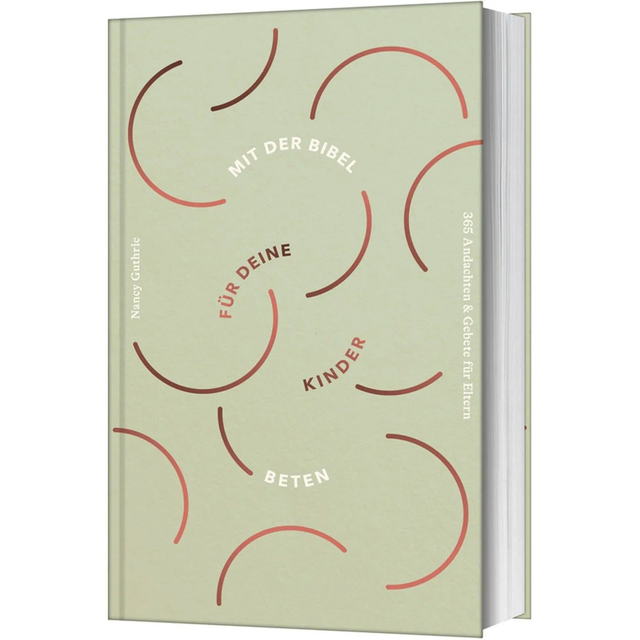 Mit der Bibel für deine Kinder beten / Nanx Guthrie