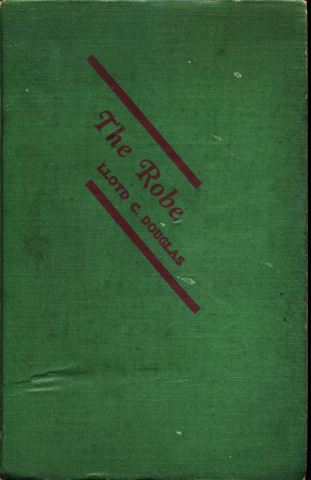 The Robe by Lloyd C. Douglas