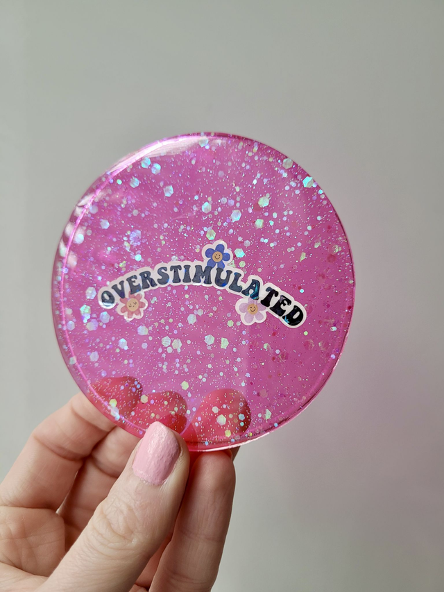 Coaster - Pink Glitter ‘Overstimulated’
