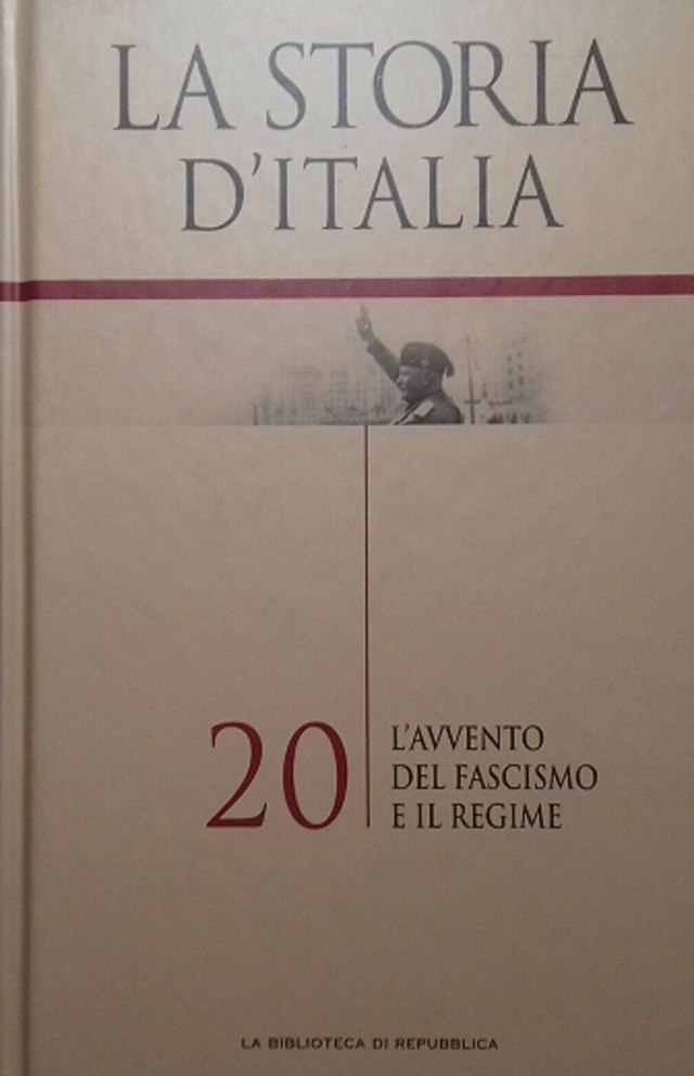 LA STORIA D'ITALIA n. 20: L'avvento del Fascismo e del Regime - edizioni Redazione UTET anno 2005