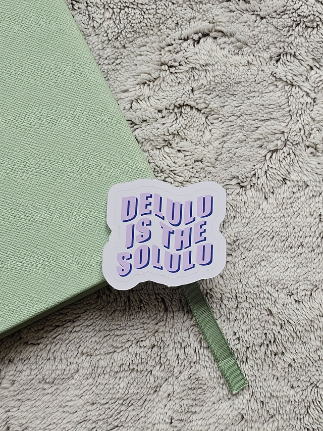 Sticker Delulu is the solulu