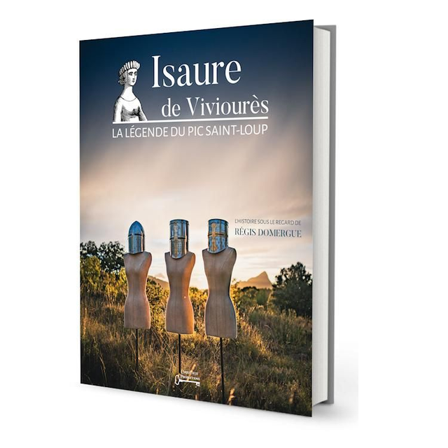 Isaure de Viviourès, la légende du Pic Saint-Loup